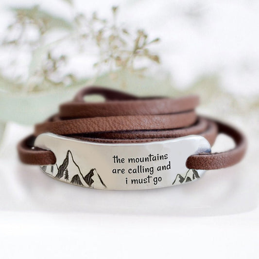 The Mountains Are Calling And I Must Go Leather Wrap